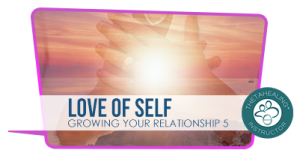 ThetaHealing - Love of Self
